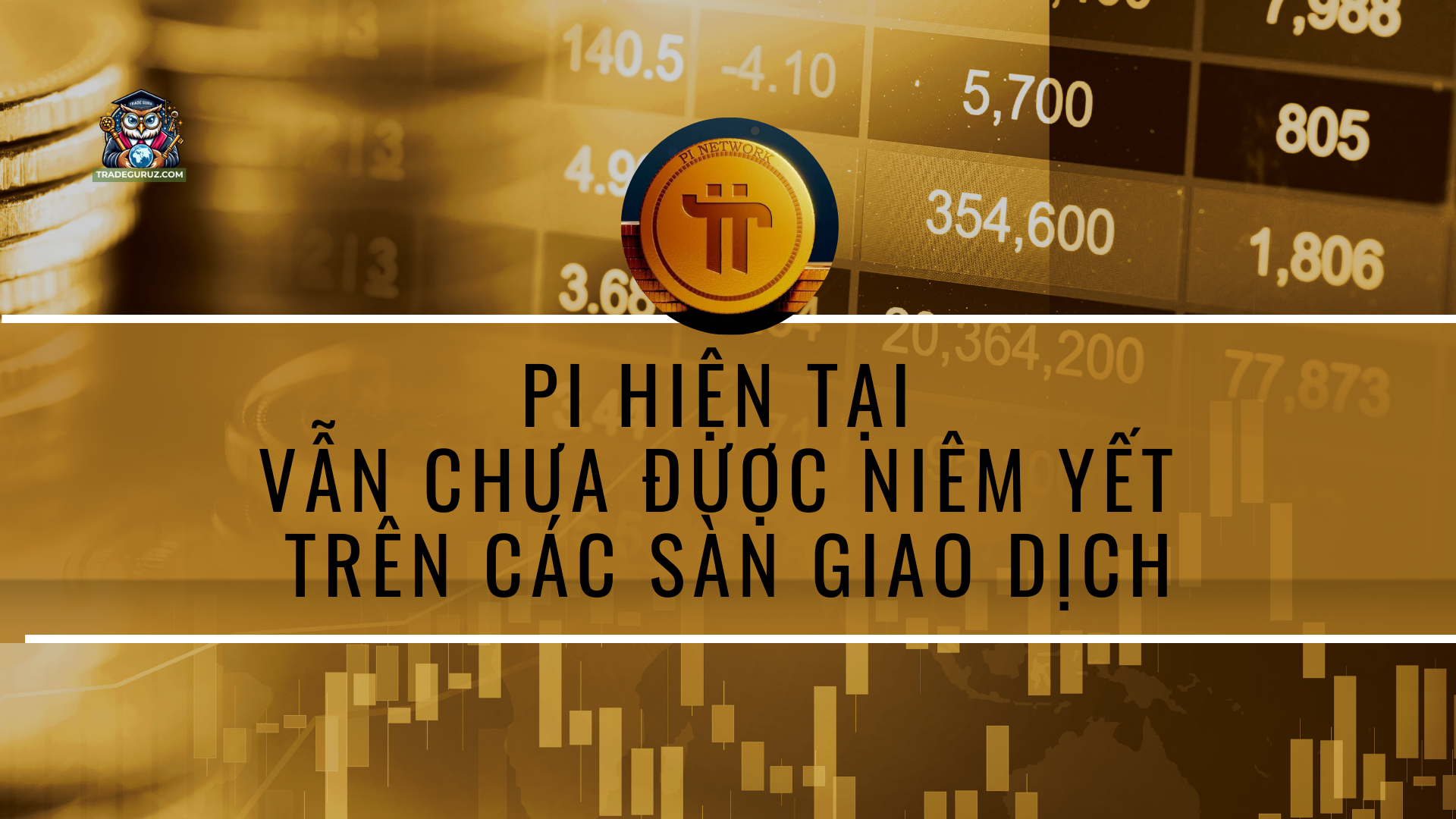 Pi hiện tại vẫn chưa được niêm yết trên các sàn